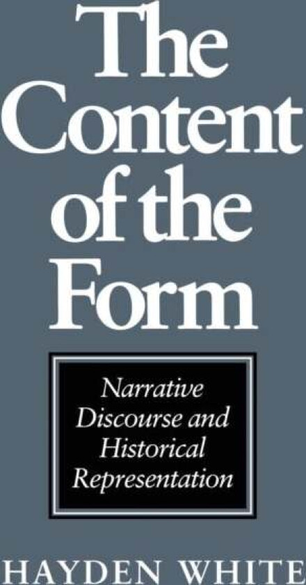 The Content of the Form av Hayden White