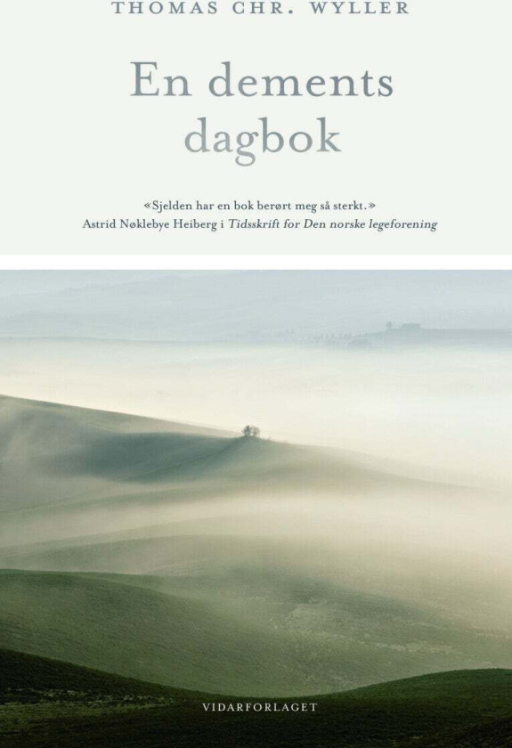 En dements dagbok av Thomas Chr. Wyller