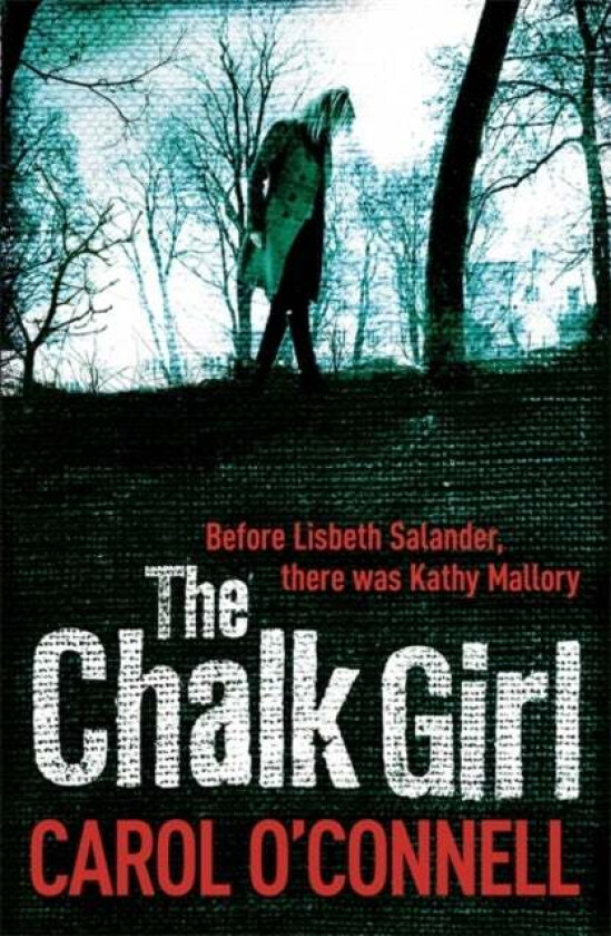 The Chalk Girl av Carol O'Connell
