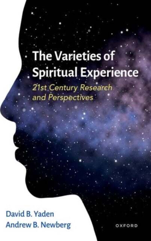 The Varieties of Spiritual Experience av David B. (Assistant Professor Assistant Professor Department of Psychiatry and Behavioral Sciences Johns Hopk