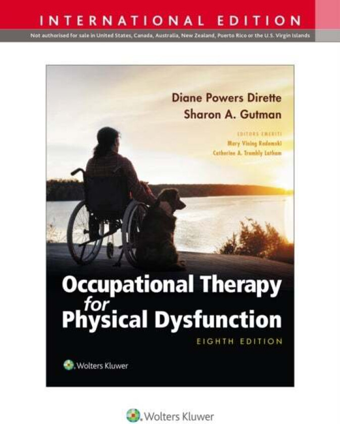 Occupational Therapy for Physical Dysfunction av Diane Dirette