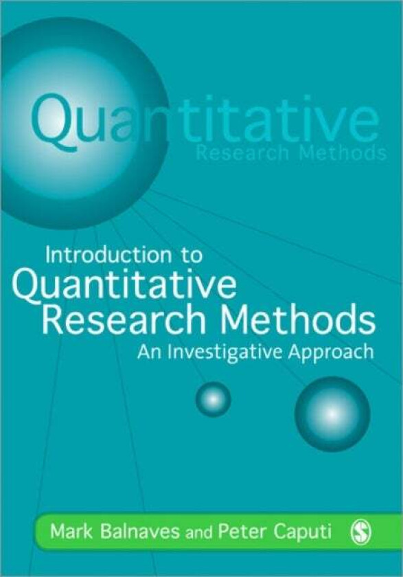 Introduction to Quantitative Research Methods av Mark Balnaves, Peter Caputi