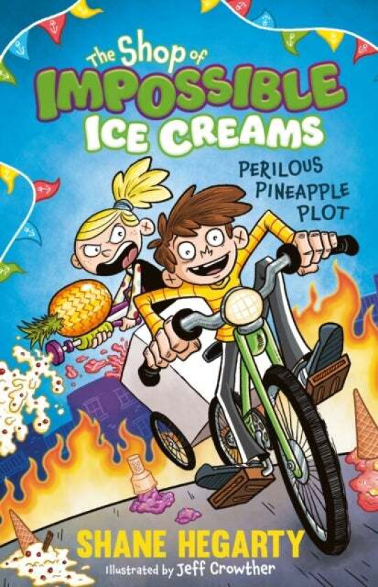 The Shop of Impossible Ice Creams: Perilous Pineapple Plot av Shane Hegarty
