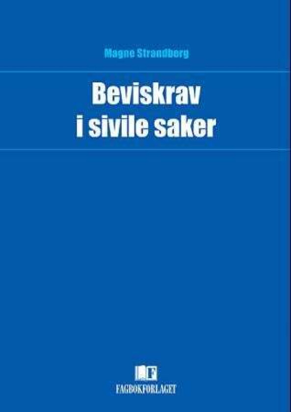 Beviskrav i sivile saker av Magne Strandberg
