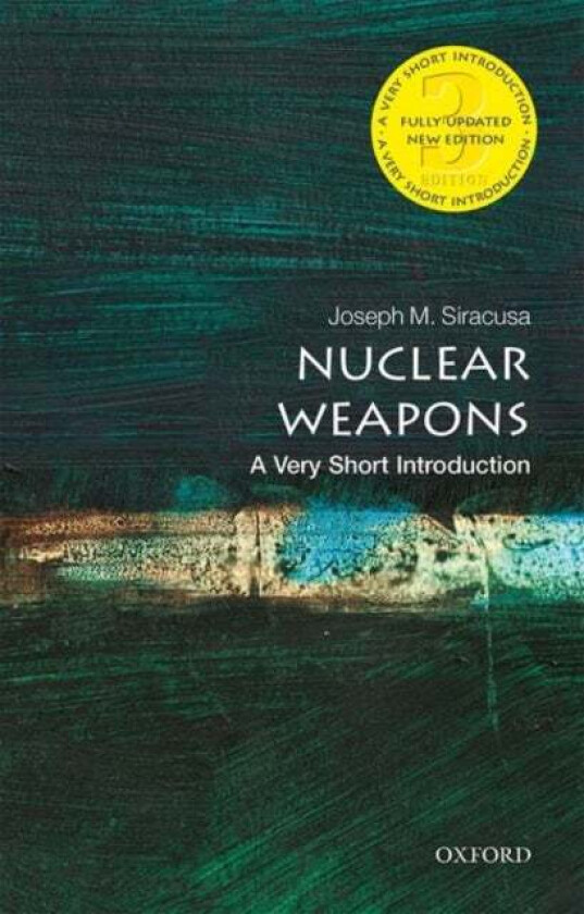 Nuclear Weapons: A Very Short Introduction av Joseph M. (Professor in Human Security and International Diplomacy and Deputy Dean of Global and Languag
