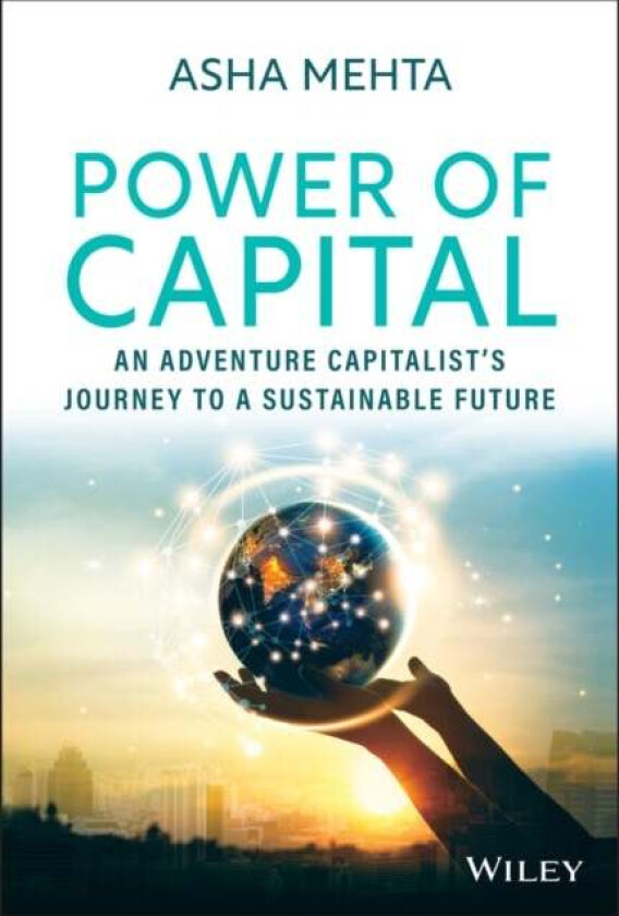 Power of Capital av Asha Mehta