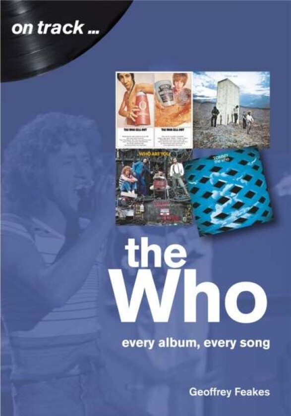 The Who: Every Album, Every Song (On Track) av Geoffrey Feakes