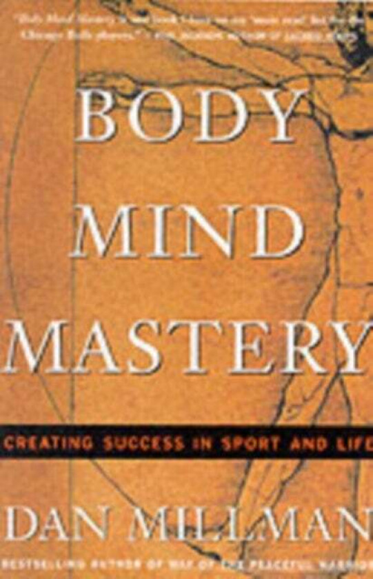 Body Mind Mastery av Dan Millman