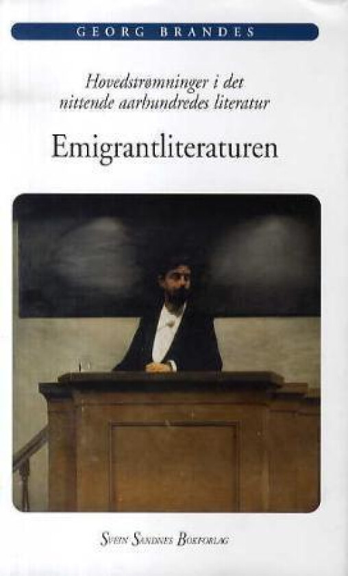 Emigrantliteraturen av Georg Brandes
