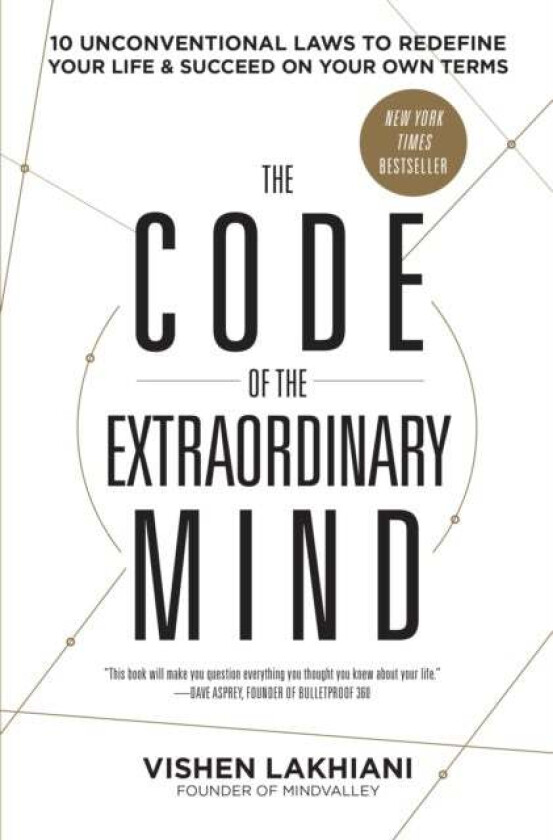 The Code of the Extraordinary Mind av Vishen Lakhiani