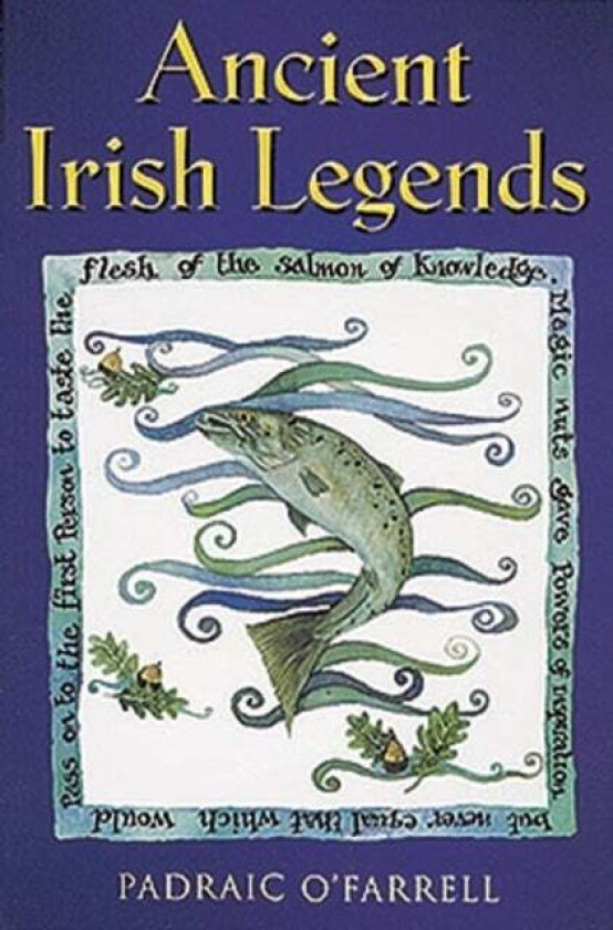 Ancient Irish Legends av Padraic O'Farrell