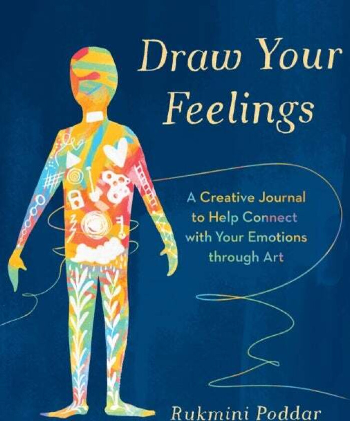 Draw Your Feelings av Rukmini Poddar