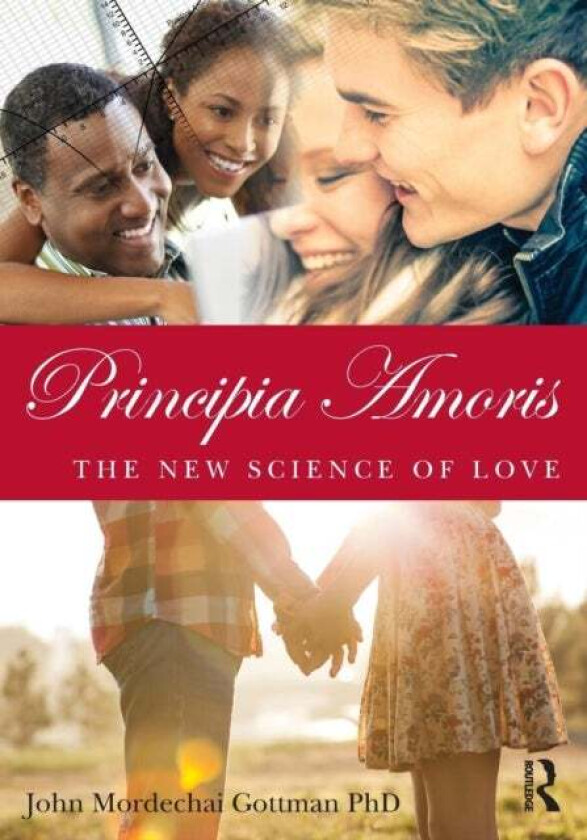 Principia Amoris av John Mordechai Gottman