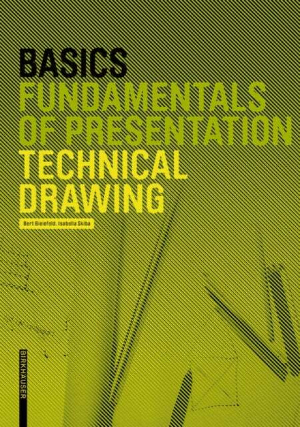 Basics Technical Drawing av Bert Bielefeld, Isabella Skiba