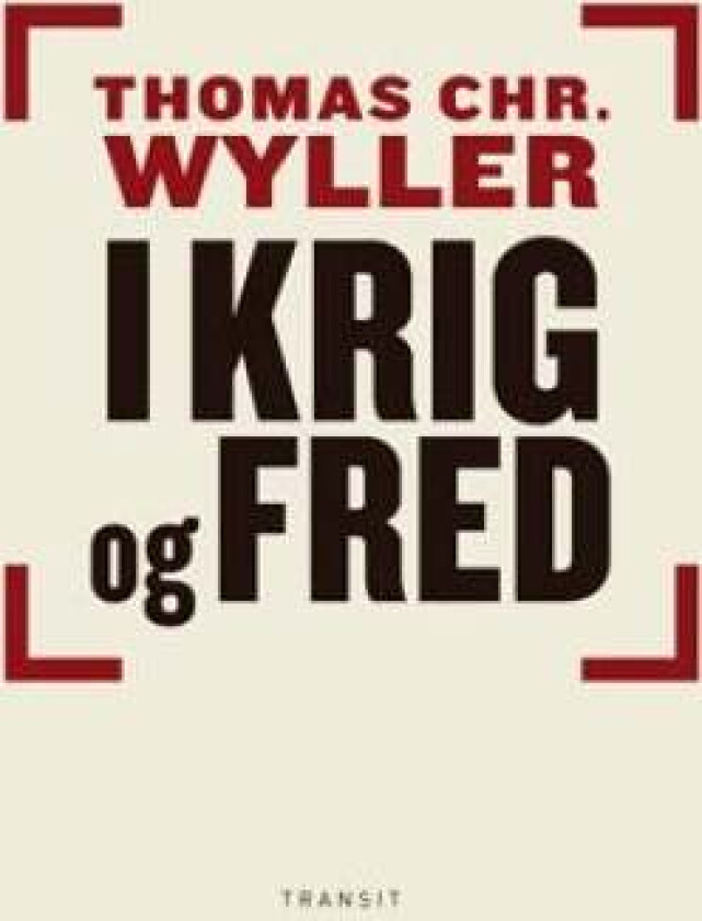 I krig og fred av Thomas Chr. Wyller