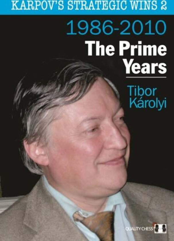Karpov's Strategic Wins 2 av Tibor Karolyi