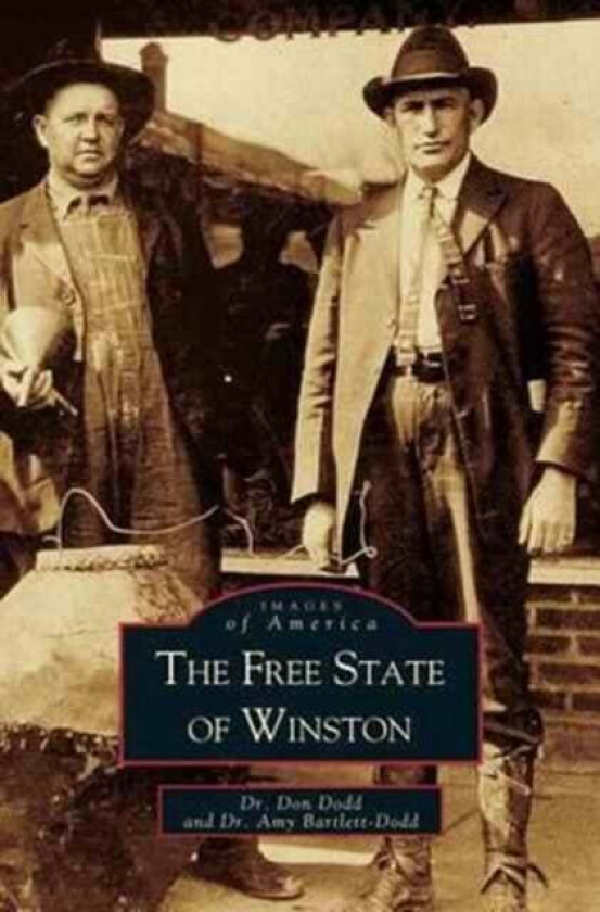 Free State of Winston av Amy Dr Bartlett-Dodd, Don Dodd, Donald B Dodd
