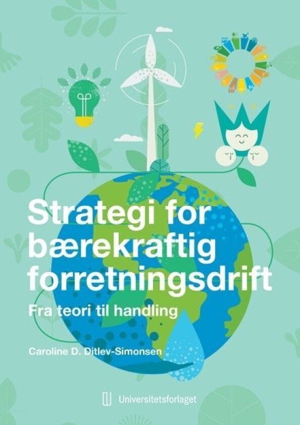 Strategi for bærekraftig forretningsdrift av Caroline D. Ditlev-Simonsen