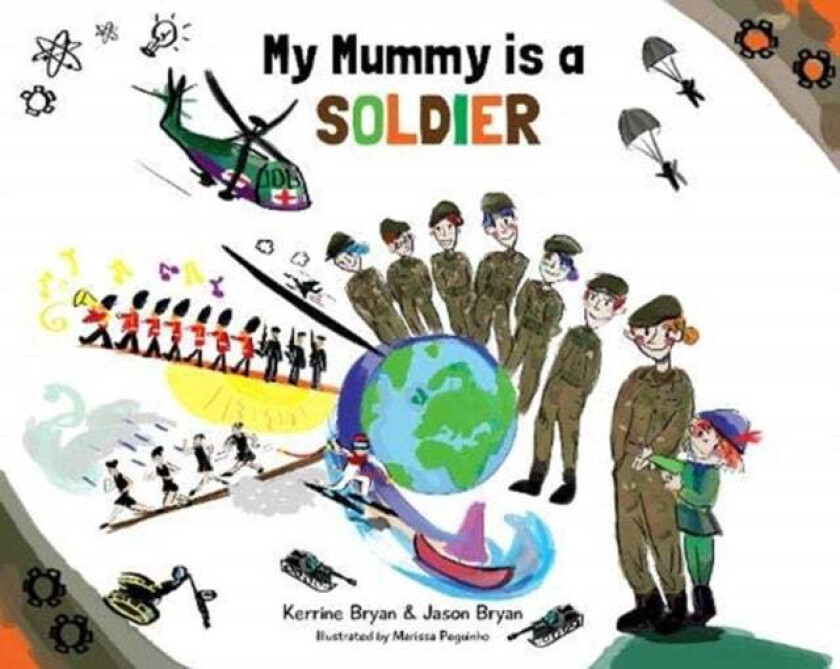 My Mummy is a Soldier av Kerrine Bryan, Jason Bryan