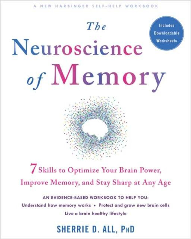 The Neuroscience of Memory av Sherrie All
