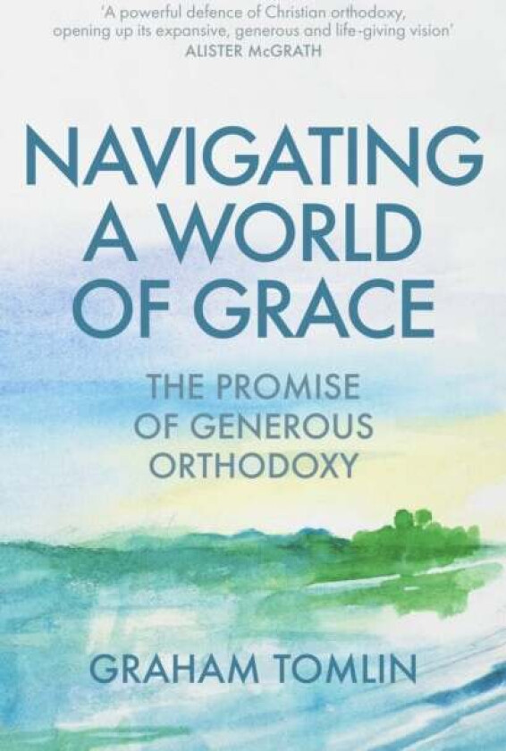 Navigating a World of Grace av The Rt Revd Dr Graham (Author) Tomlin