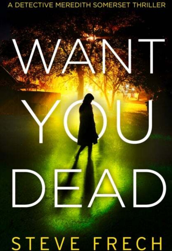 Want You Dead av Steve Frech
