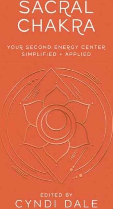 Sacral Chakra av Cyndi Dale, Gina Nicole