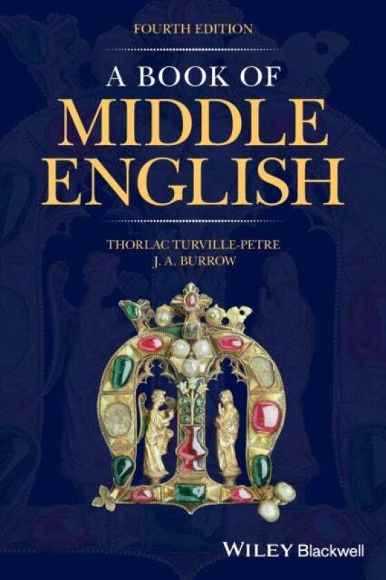 A Book of Middle English av Thorlac (University of Nottingham) Turville-Petre, J. A. (University of Bristol) Burrow