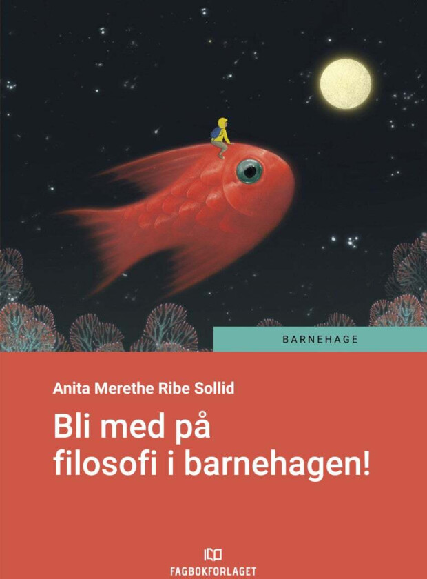 Bli med på filosofi i barnehagen! av Anita Merethe Ribe Sollid