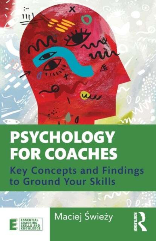 Psychology for Coaches av Maciej Swiezy
