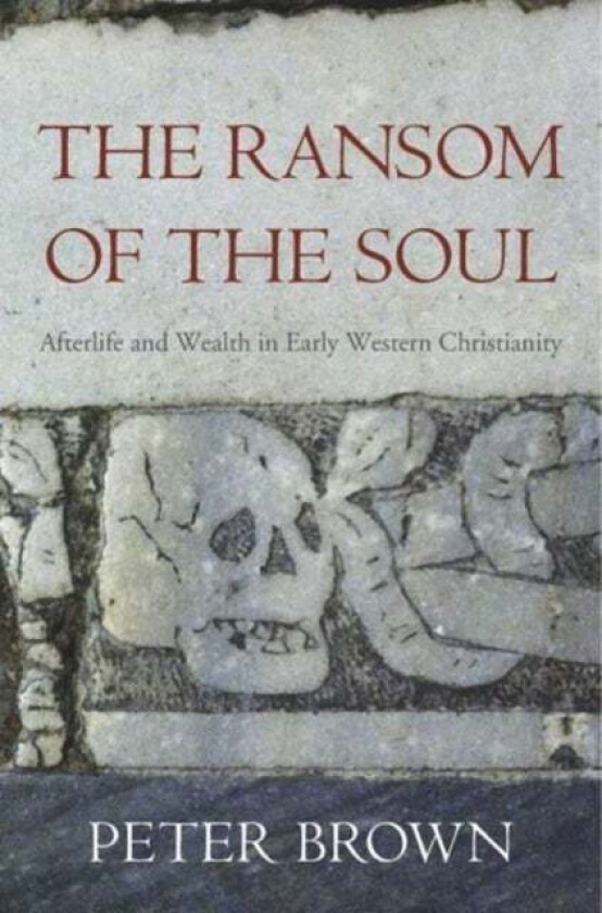 The Ransom of the Soul av Peter Brown
