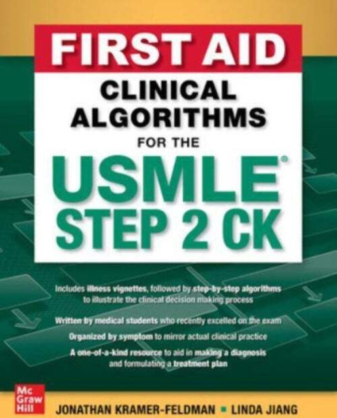 First Aid Clinical Algorithms for the USMLE Step 2 CK av Jonathan Kramer-Feldman, Linda Jiang
