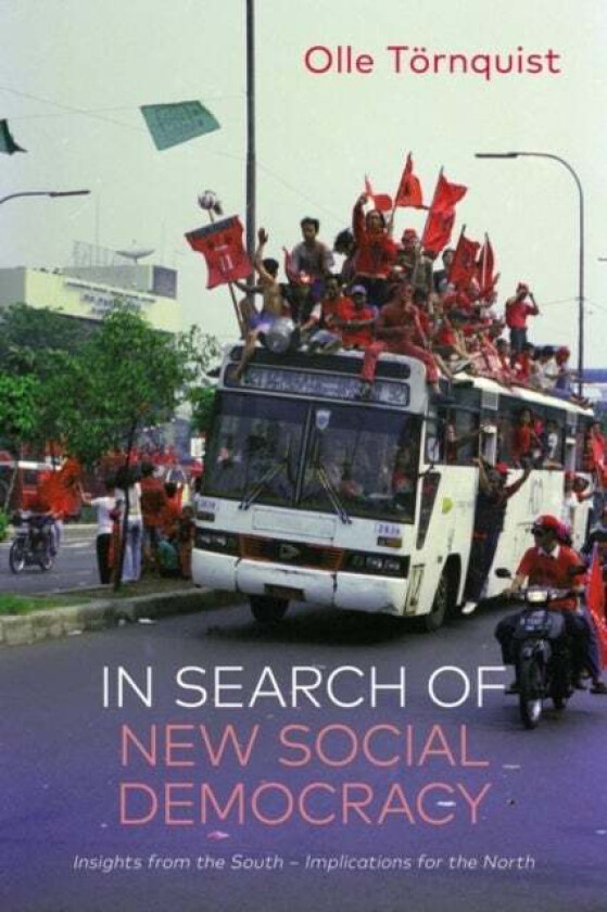 In Search of New Social Democracy av Olle (University of Oslo Norway) Toernquist