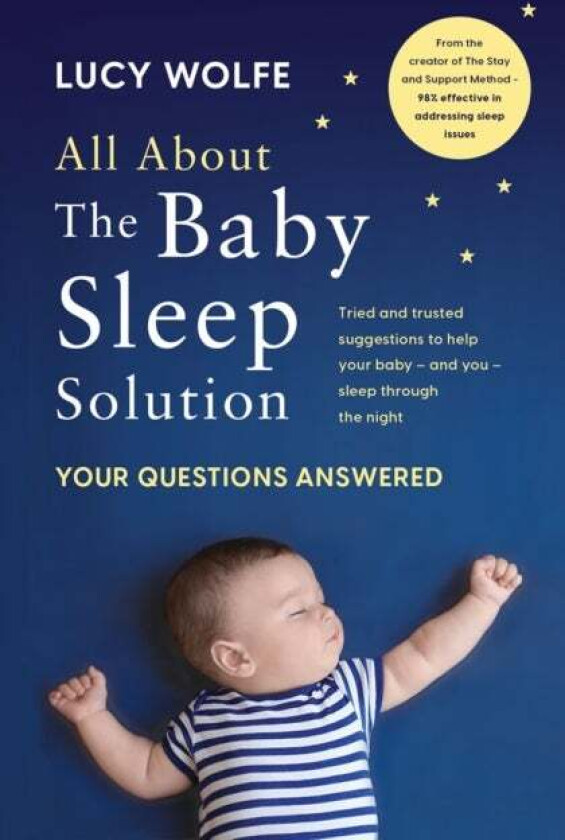 All About the Baby Sleep Solution av Lucy Wolfe