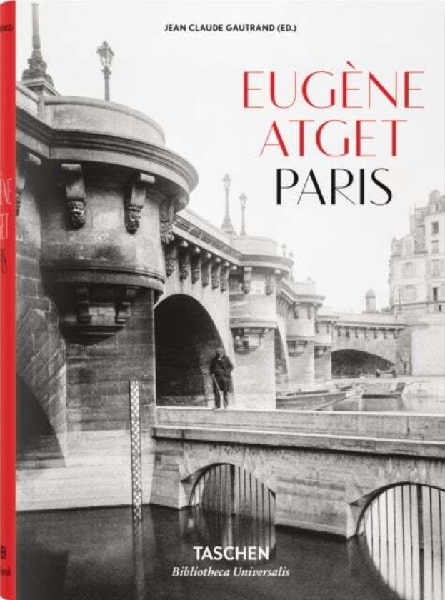 Eugene Atget. Paris av Jean Claude Gautrand