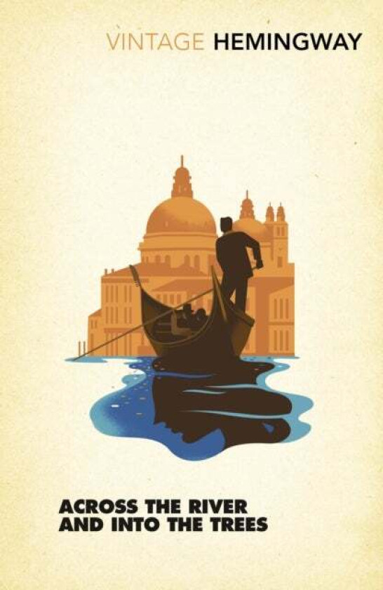 Across the River and into the Trees av Ernest Hemingway