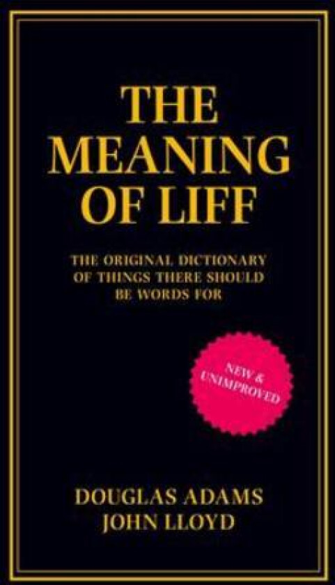 The Meaning of Liff av Douglas Adams, John Lloyd