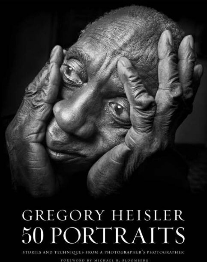 Gregory Heisler: 50 Portraits av G Heisler