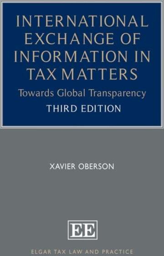 International Exchange of Information in Tax Matters av Xavier Oberson