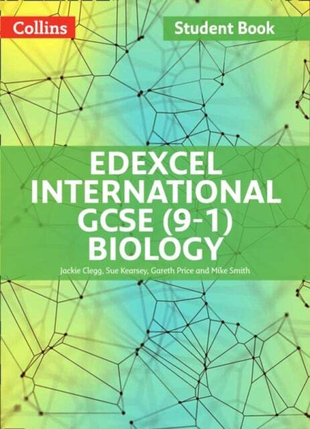 Edexcel International GCSE (9-1) Biology Student Book av Jackie Clegg, Sue Kearsey, Gareth Price, Mike Smith