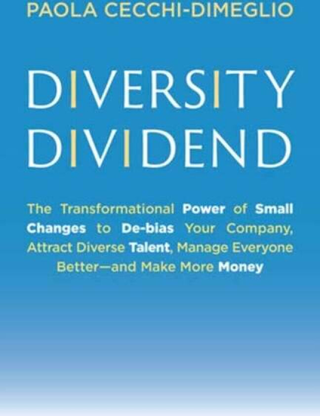 Diversity Dividend av Paola Cecchi-Dimeglio