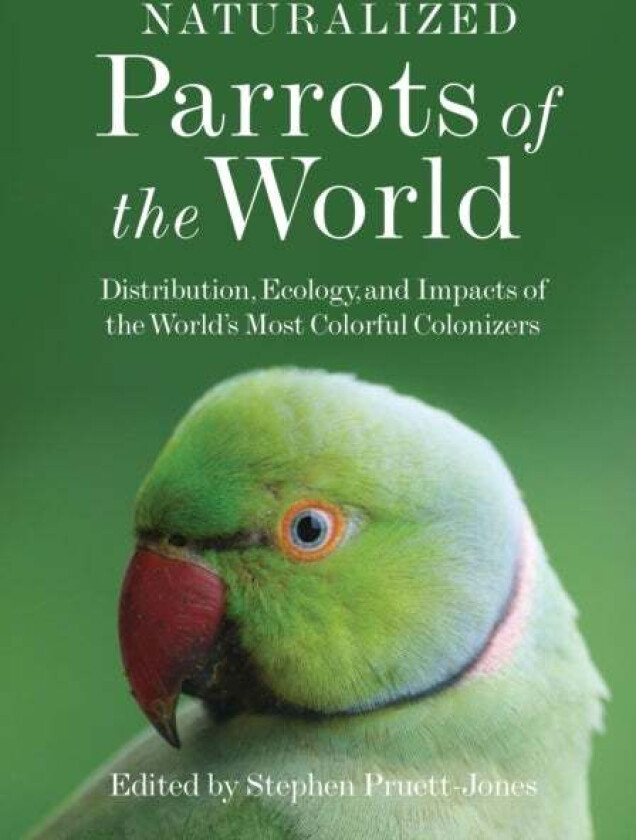 Naturalized Parrots of the World