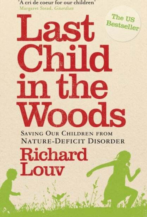 Last Child in the Woods av Richard Louv