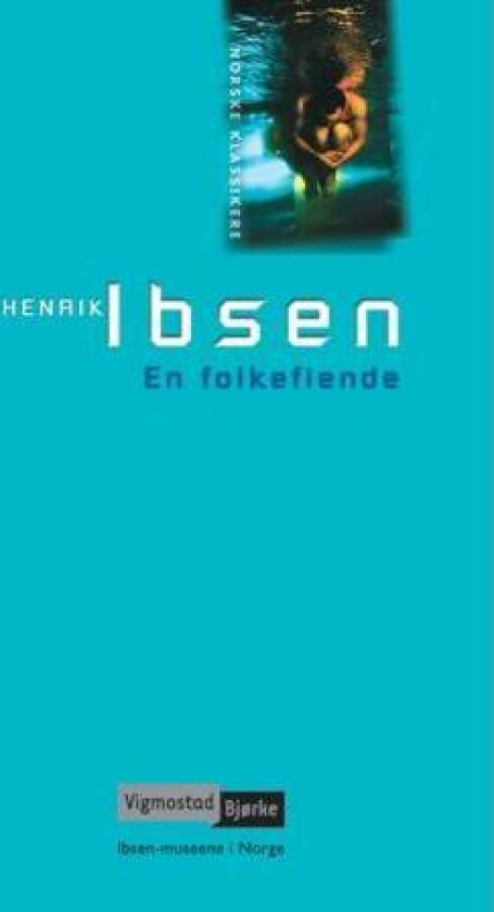 En folkefiende av Henrik Ibsen
