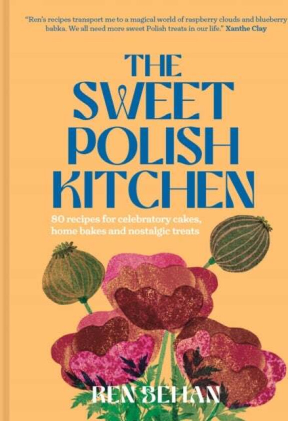 The Sweet Polish Kitchen av Ren Behan