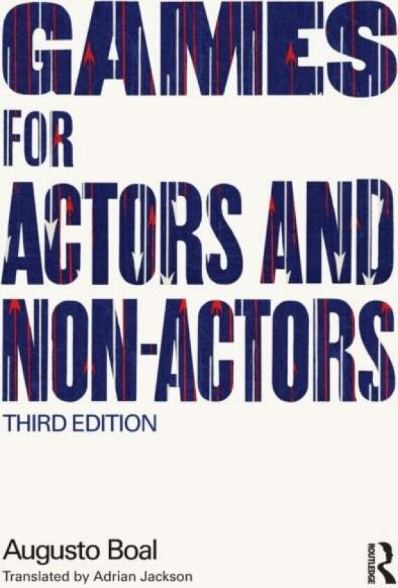 Games for Actors and Non-Actors av Augusto Boal