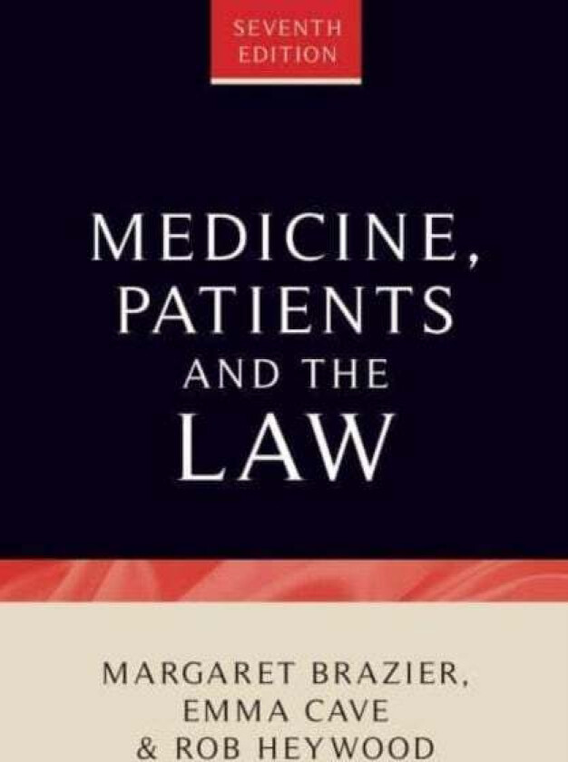 Medicine, Patients and the Law av Emma Cave, Margaret Brazier, Rob Heywood