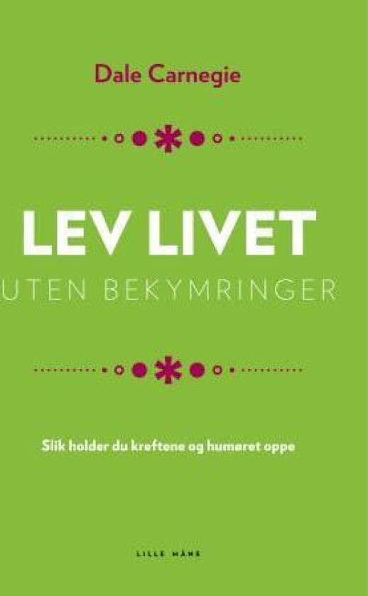 Lev livet uten bekymringer av Dale Carnegie