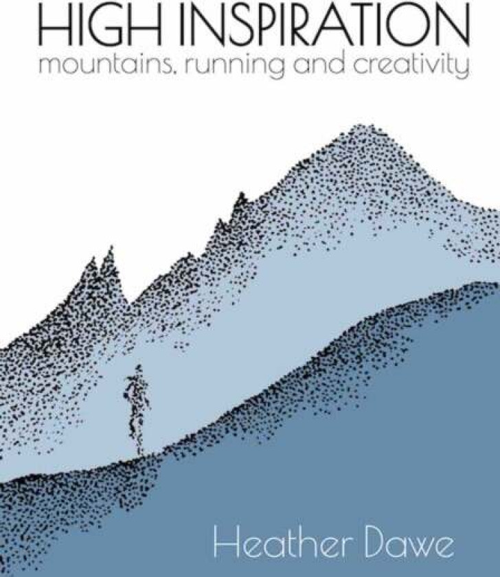 High Inspiration av Heather Dawe