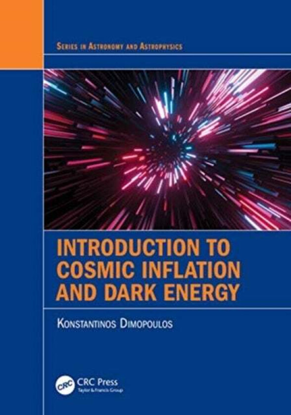 Introduction to Cosmic Inflation and Dark Energy av Konstantinos Dimopoulos